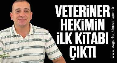 Veteriner hekimin ilk kitabı okuyucuyla buluştu