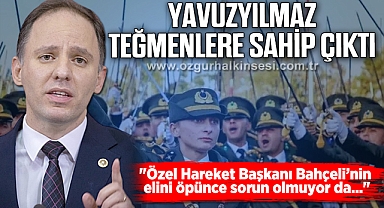 Yavuzyılmaz teğmenlere sahip çıktı