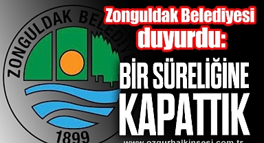 Zonguldak Belediyesi duyurdu: