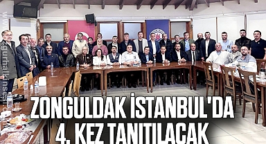 Zonguldak İstanbul'da 4. kez tanıtılacak