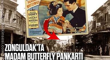 ZONGULDAK’TA MADAM BUTTERFLY PANKARTI...