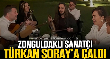 ZONGULDAKLI SANATÇI TÜRKAN ŞORAY’A ÇALDI