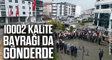 10002 Kalite Bayrağı da gönderde