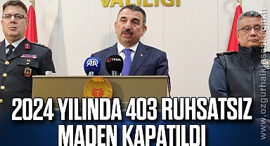 2024 yılında 403 ruhsatsız maden kapatıldı