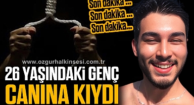 26 YAŞINDAKİ GENÇ CANINA KIYDI