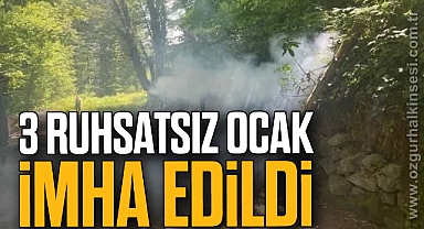 3 Ruhsatsız Ocak İmha Edildi