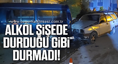 Alkollü sürücü panelvan minibüse çarptı