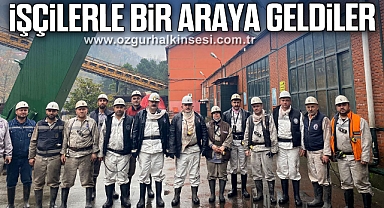 ARSLANBUĞA, MADEN OCAĞINDA İŞÇİLERLE BİR ARAYA GELDİ