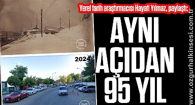 Aynı açıdan 95 yıl...