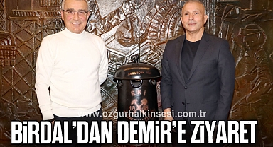 BİRDAL’DAN DEMİR’E ZİYARET