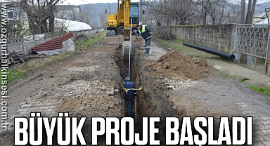 Büyük proje başladı