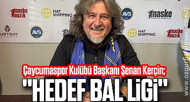 Çaycumaspor Kulübü Başkanı Şenan Kerçin;