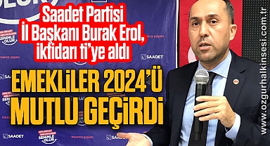 “EMEKLİLER 2024’Ü MUTLU GEÇİRDİ”