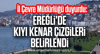 Ereğli'de kıyı kenar çizgileri belirlendi