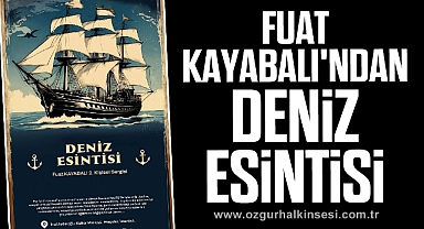 Fuat Kayabalı'ndan 'Deniz Esintisi'