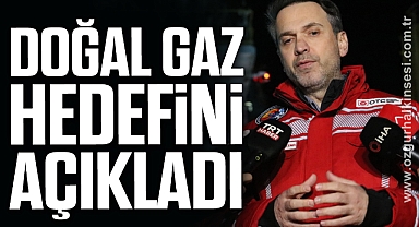 Hedef 9 milyon metreküpün üzerine çıkarmak