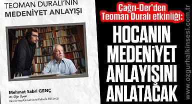 Hocanın medeniyet anlayışını anlatacak