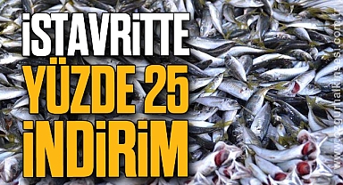 İSTAVRİTTE YÜZDE 25 İNDİRİM