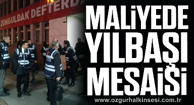 MALİYEDE YILBAŞI MESAİSİ