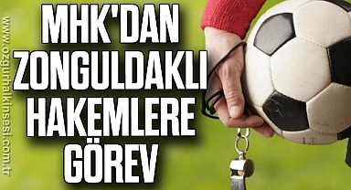 MHK'dan Zonguldaklı hakemlere görev