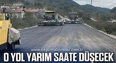 O YOL YARIM SAATE DÜŞECEK