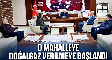 ÖREN MAHALLESİ’NDE, HANELERE DOĞALGAZ VERİLMEYE BAŞLANDI