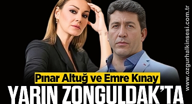 Pınar Altuğ ve Emre Kınay yarın Zonguldak'ta