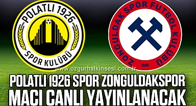 POLATLI 1926 SPOR-ZONGULDAKSPOR MAÇI CANLI YAYINLANACAK