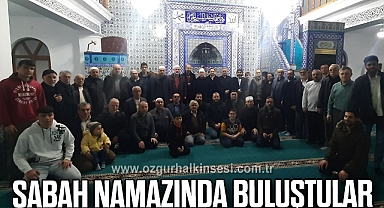 Sabah namazında buluştular