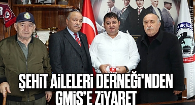 ŞEHİT AİLELERİ DERNEĞİ'NDEN GMİS’E ZİYARET