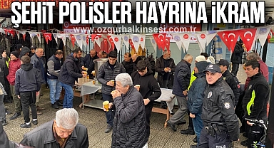 Şehit polisler hayrına ikram