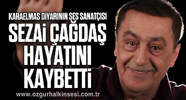 Sezai Çağdaş hayatını kaybetti