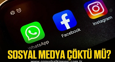 SOSYAL MEDYA ÇÖKTÜ MÜ?