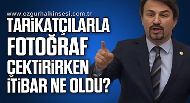 Tarikatçılarla fotoğraf çektirirken itibar ne oldu?