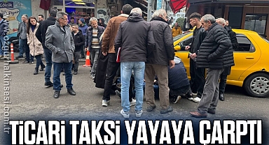 Ticari taksi yayaya çarptı