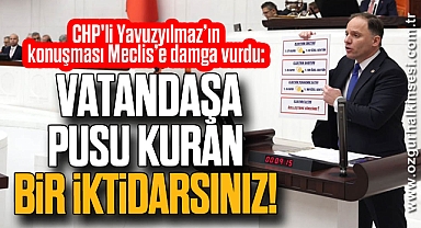 Vatandaşa pusu kuran bir iktidarsınız!