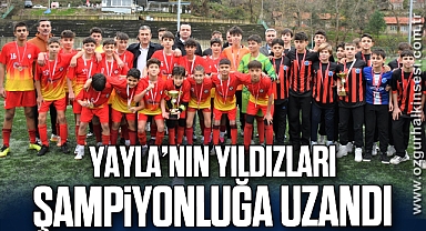 Yayla’nın yıldızları şampiyonluğa uzandı