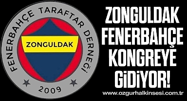 Zonguldak Fenerbahçe kongreye gidiyor!