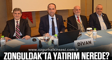 ZONGULDAK’TA YATIRIM NEREDE?