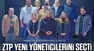 ZTP Yeni Yöneticilerini Seçti