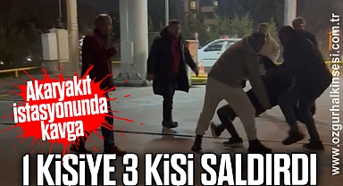 Akaryakıt istasyonunda kavga: 1 kişiye 3 kişi saldırdı