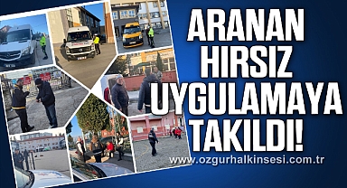ARANAN HIRSIZ UYGULAMAYA TAKILDI