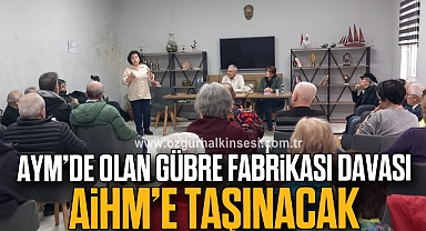 AYM’de olan gübre fabrikası davası AİHM’e taşınacak