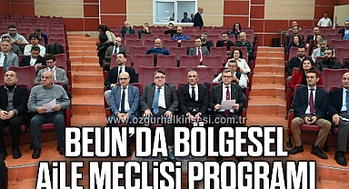 BEUN’da Bölgesel Aile Meclisi Programı