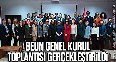 BEUN Genel Kurul Toplantısı Gerçekleştirildi