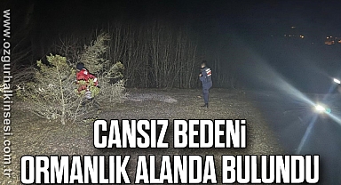 Cansız bedeni ormanlık alanda bulundu