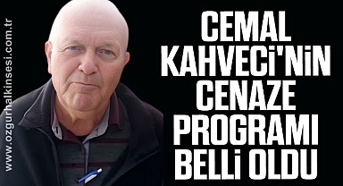 Cemal Kahveci'nin cenaze programı belli oldu