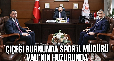 ÇİÇEĞİ BURNUNDA SPOR İL MÜDÜRÜ VALİ'NİN HUZURUNDA