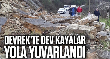 Devrek'te dev kayalar yola yuvarlandı