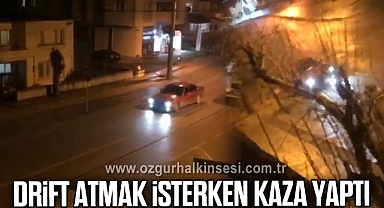 Drift atmak isterken kaza yaptı